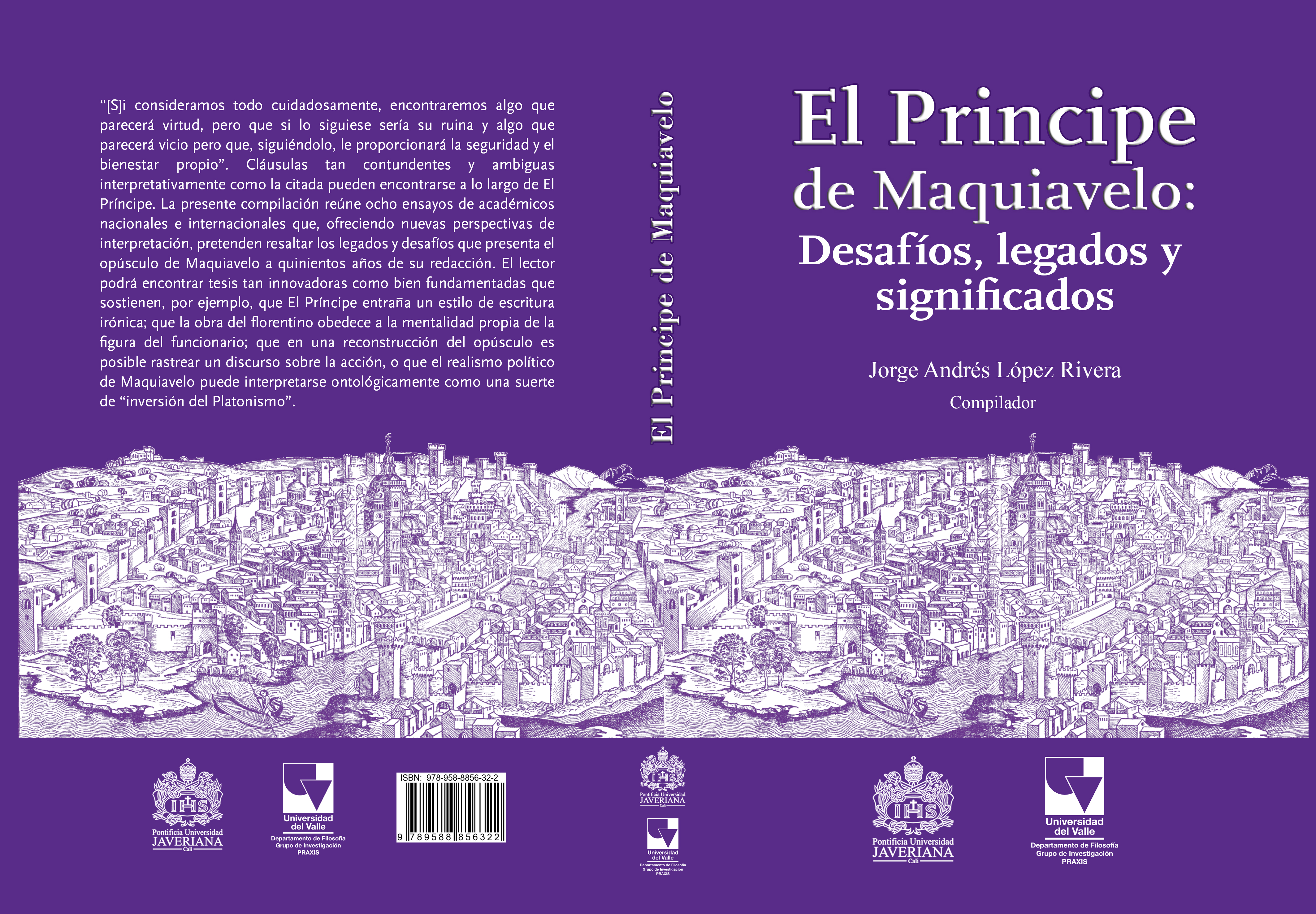 El principe de Maquiavelo: Desafíos, legado y significados